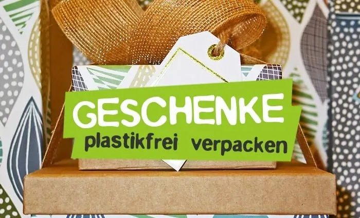 Nachhaltig Geschenke plastikfrei verpacken ohne Plastik