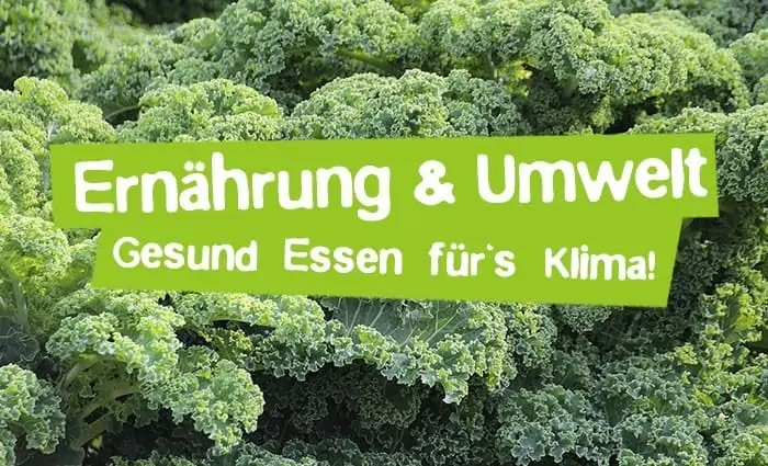 Ernährung Umwelt - Gesund essen für das Klima