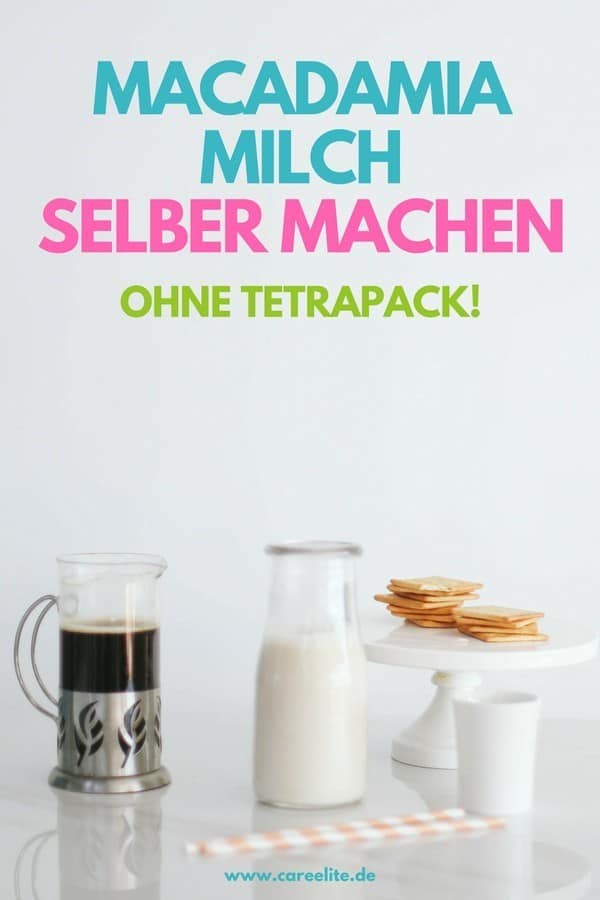 Macadamiamilch selber machen - DIY Milch aus Nüssen
