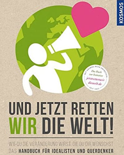 Books about sustainability - And now we save the world!