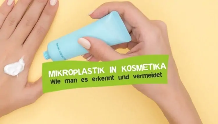Mikroplastik in Kosmetikprodukten - Zahnpasta, Duschgel und Co.
