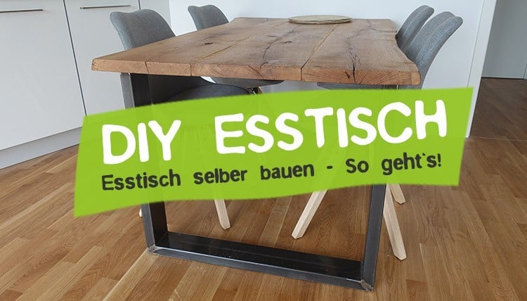 DIY Esstisch selber bauen aus Holzbohlen