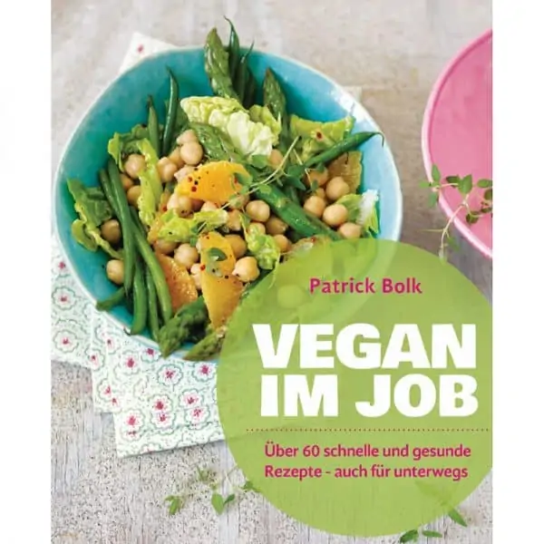Vegan im Job Buch von Patrick Bolk