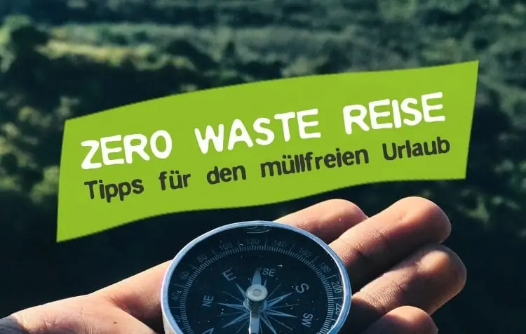 Zero waste travel - plastic free vacation