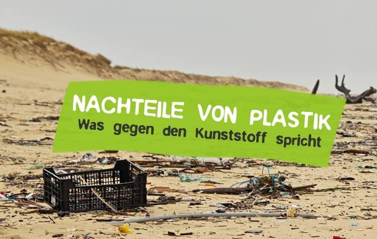 Nachteile von Plastik