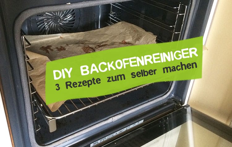 DIY Backofenreiniger selber machen