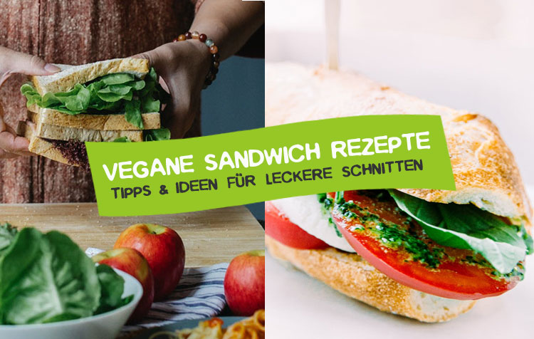 Vegan Sandwich Rezepte als Inspiration