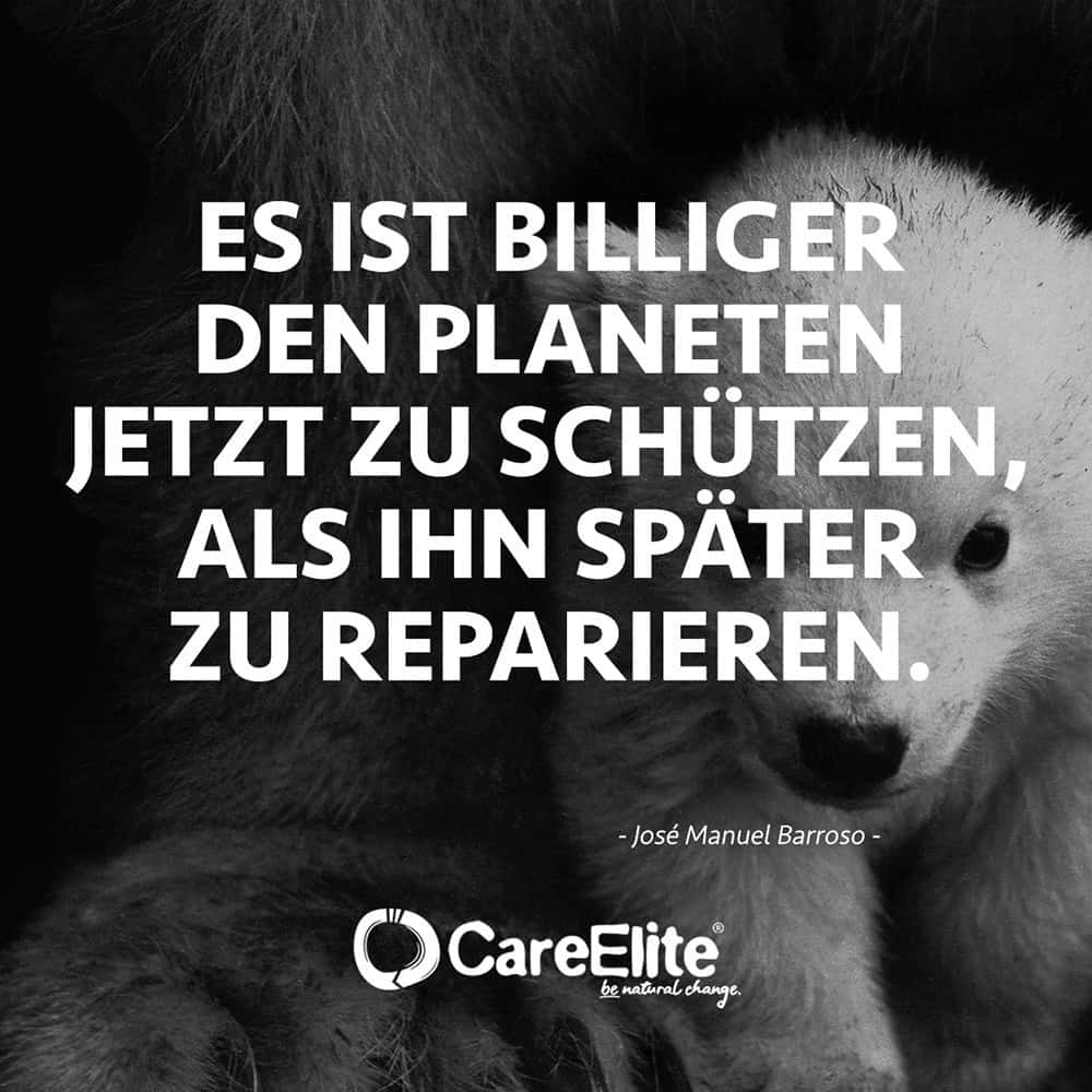 Zitate über Umweltschutz Natur Nachhaltigkeit Careelite