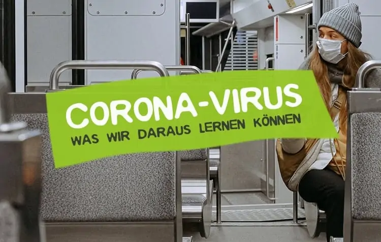 Corona Virus - Erkenntnisse und Schlussfolgerungen
