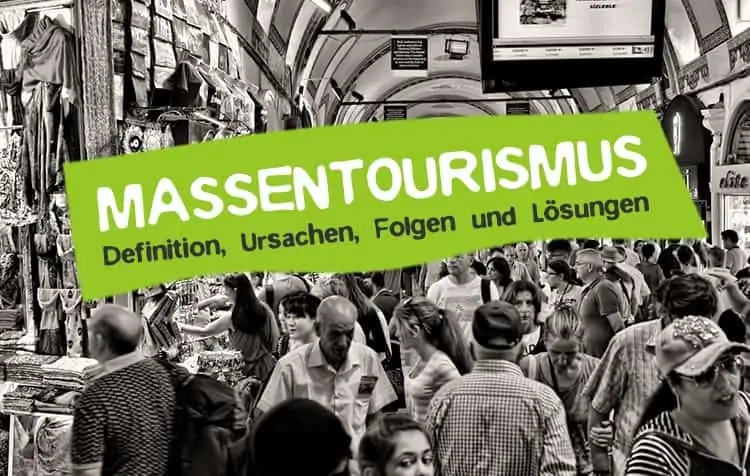 Mass tourism - definition, causes, consequences, solutions