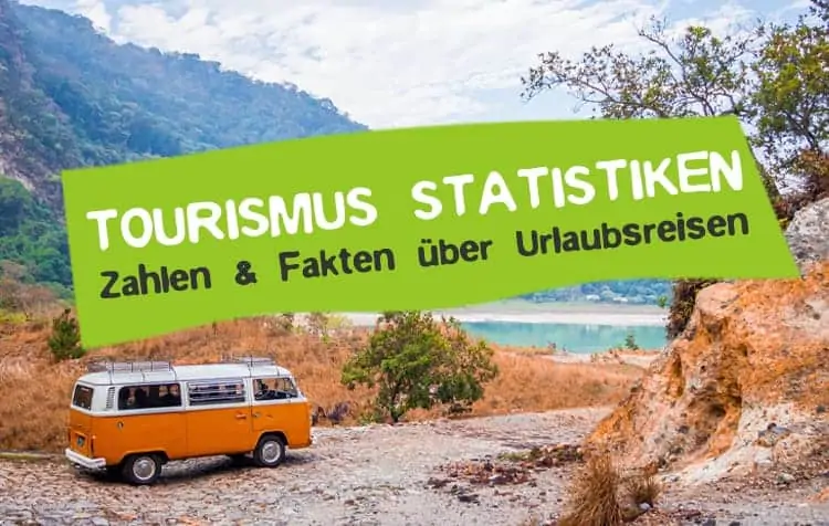 Tourismus Statistiken über die Nachhaltigkeit von Urlaubsreisen