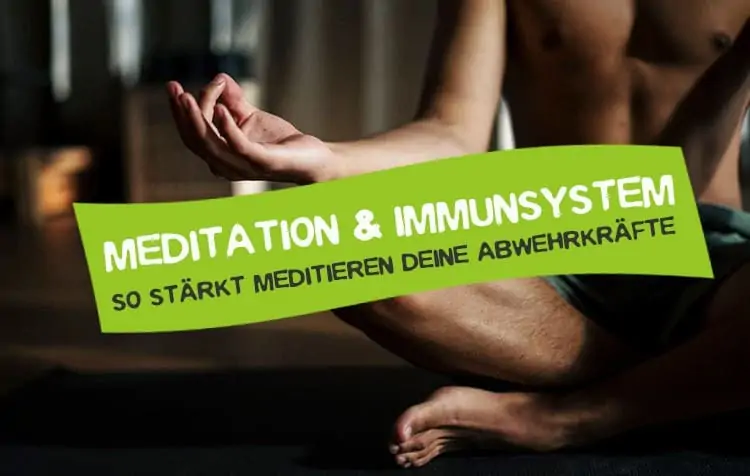 How meditation strengthens your immune system