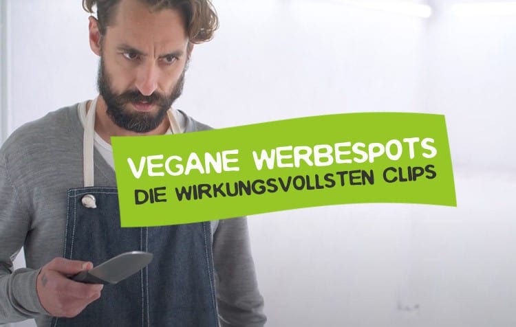 Werbespots für Veganismus