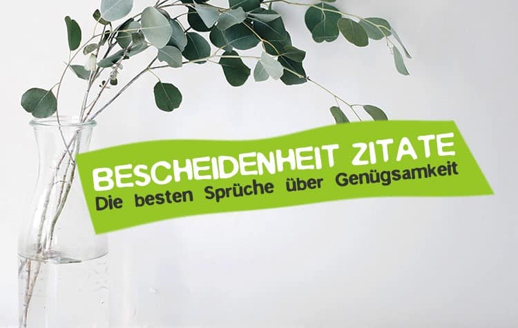 Bescheidenheit Zitate 50 Inspirierende Spruche Careelite