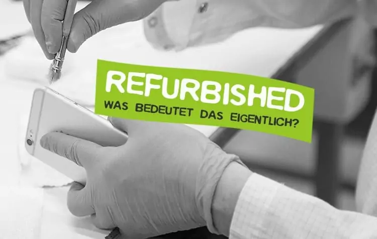 Refurbishing - What is it?