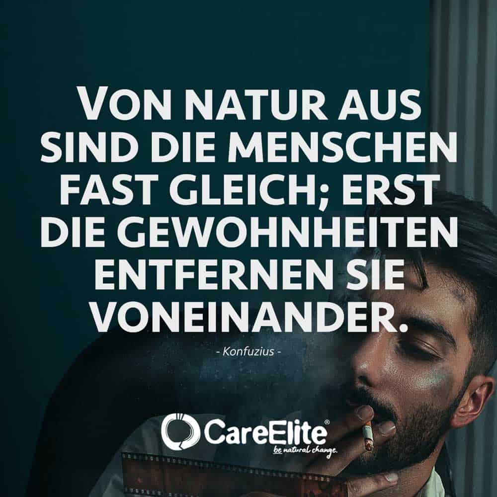 Natur aus Menschen gleich Gewohnheiten Zitat