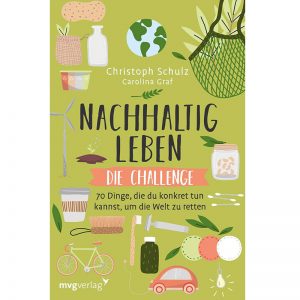 Nachhaltig leben die Challenge Buch