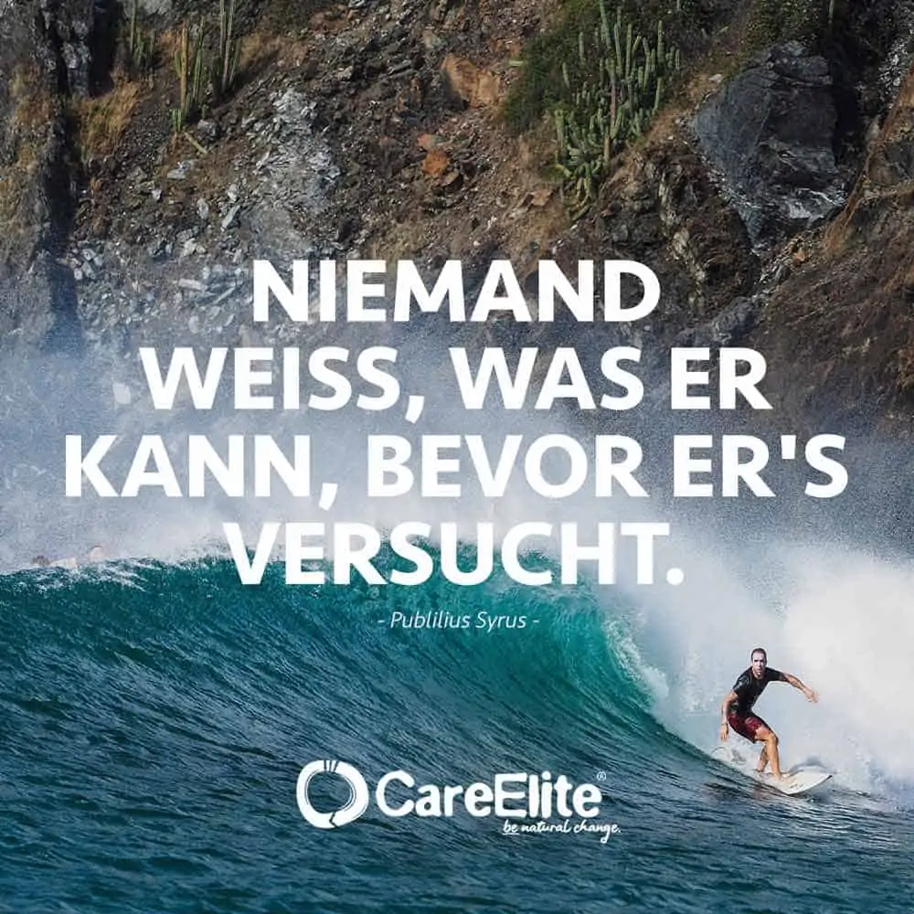 Niemand weiß was er kann Zitat Herausforderung Syrus
