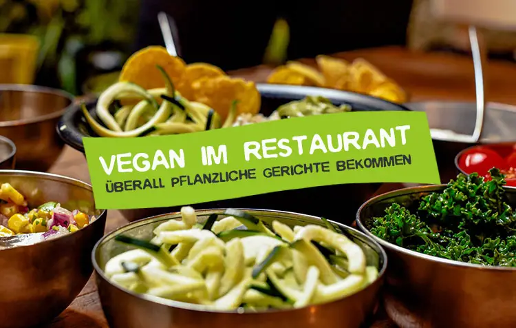 Vegan im Restaurant Tipps