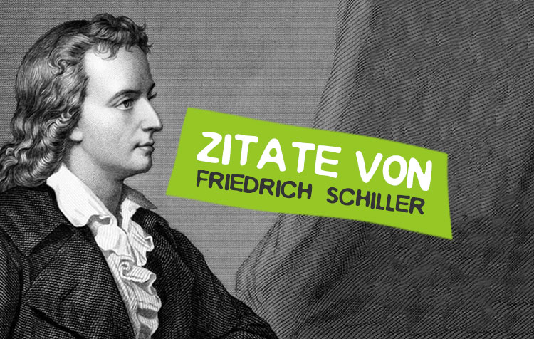 Friedrich Schiller Zitate und Weisheiten