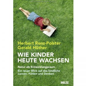 Wie Kinder heute wachsen Buch