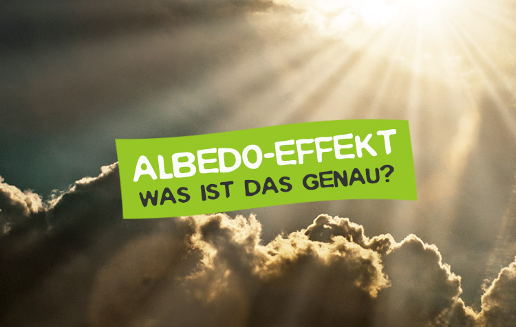 Albedo Effekt – Was ist das?