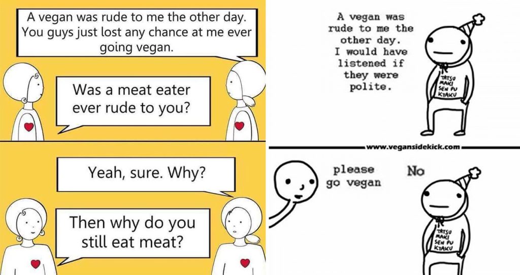 Vegan was rude to me meme