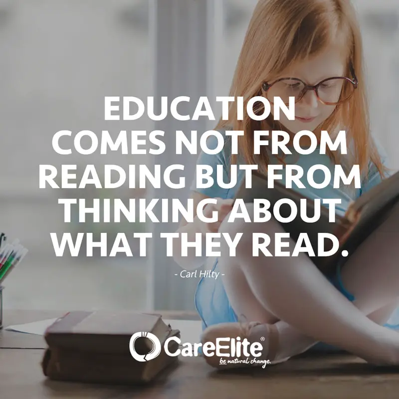 Education comes not from reading but from thinking about what they read." (Quote by Carl Hilty)