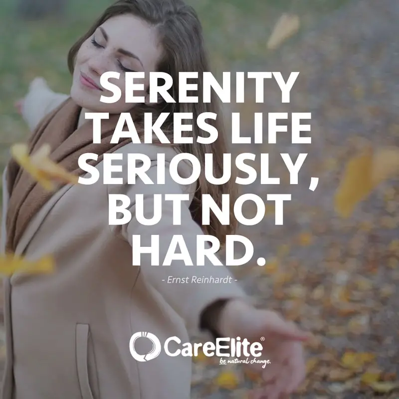 "Serenity takes life seriously, but not hard." (Quote by Ernst Reinhardt)