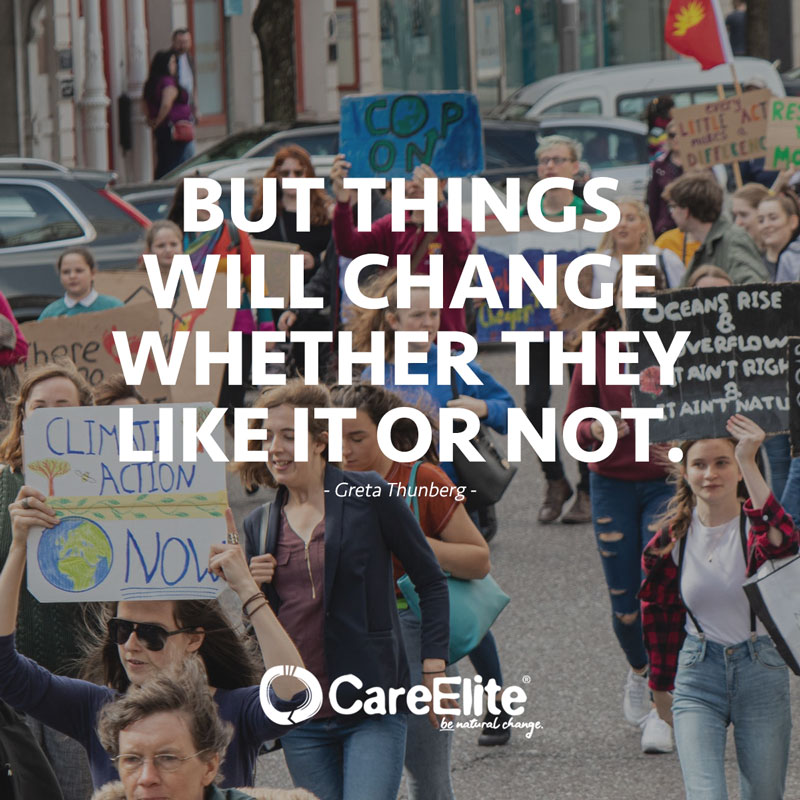 "But things will change whether they like it or not." (Quote from Greta Thunberg)