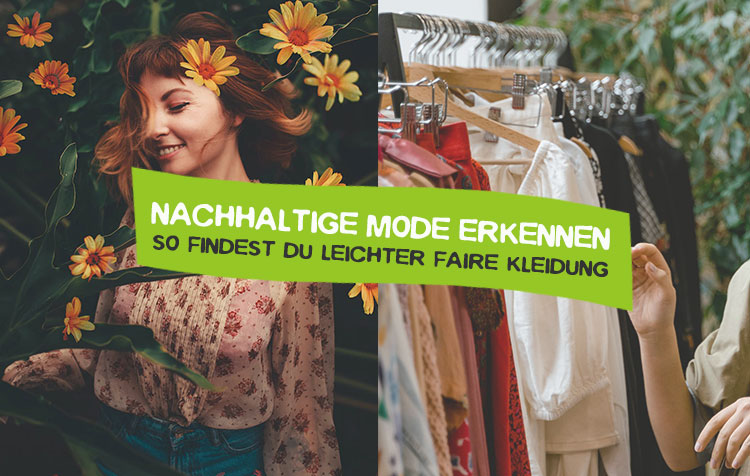 Wie kann man nachhaltige Mode erkennen? Tipps und Tricks