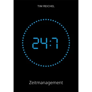 24/7 Time Management Book by Tim Reichel