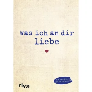 Was ich an dir Liebe – Buch von Alexandra Reinwarth