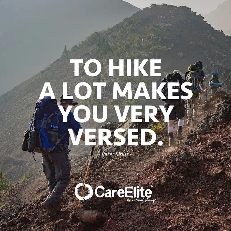 To hike a lot makes you very versed. (Quote from Peter Sirius)