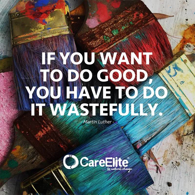 "If you want to do good, you have to do it wastefully." (Martin Luther)