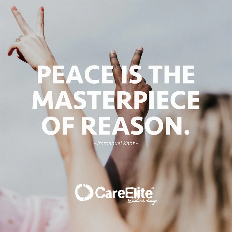 "Peace is the masterpiece of reason." (Immanuel Kant)