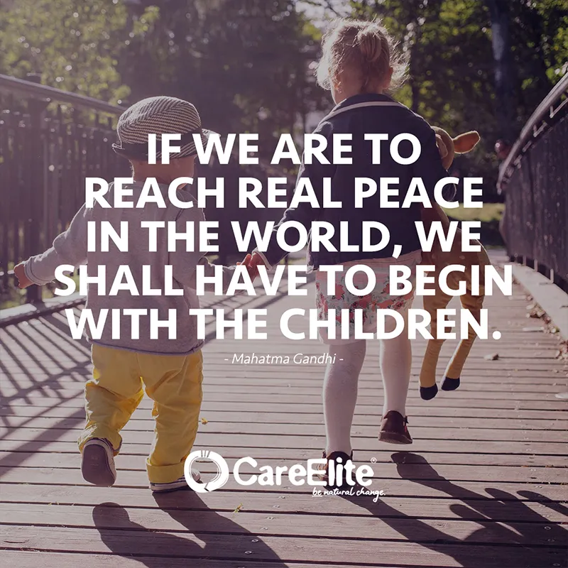 "If we are to reach real peace in the world, we shall have to begin with the children." (Mahatma Gandhi)