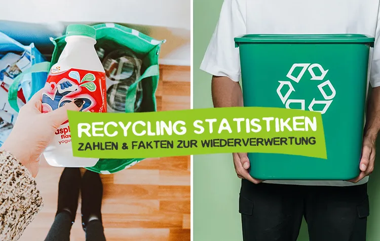 Recycling Statistiken – Zahlen und Fakten zur Wiederverwertung von Abfällen und Rohstoffen