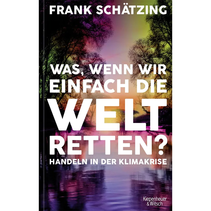 Frank Schätzing book - What if we just save the world?