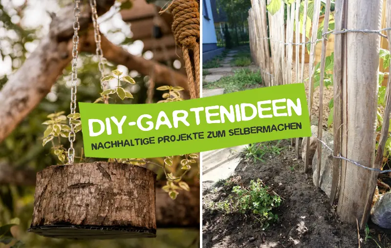 DIY Gartenideen zum selber bauen