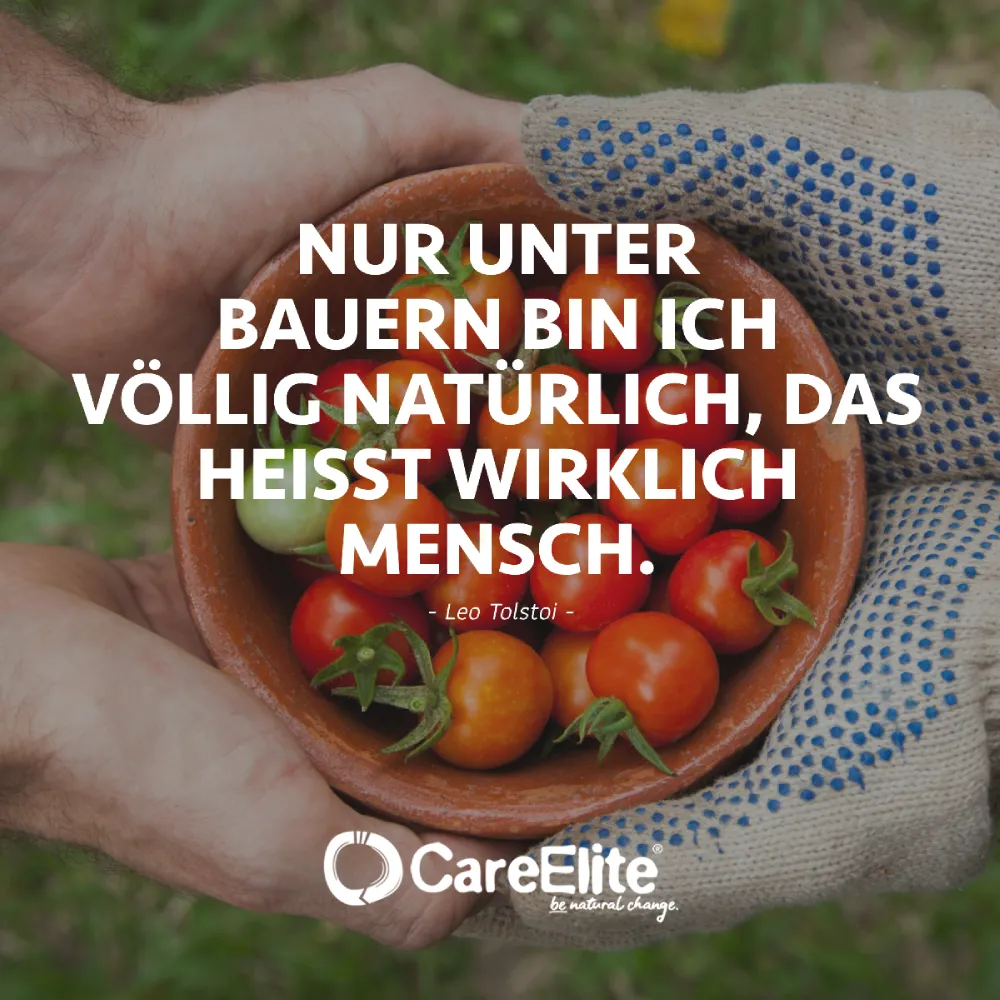 "Nur unter Bauern bin ich völlig natürlich, das heißt wirklich Mensch." (Leo Tolstoi)
