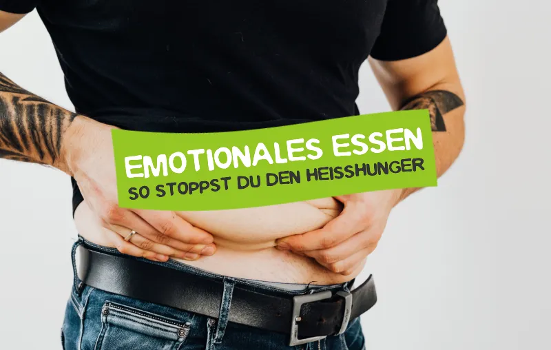 Emotionales Essen stoppen – Die besten Tipps gegen Frustessen und Heißhunger 