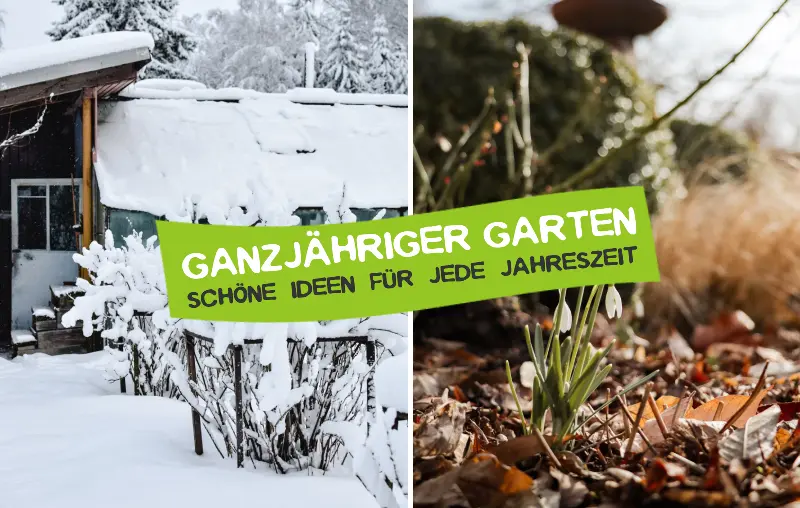 Den Garten ganzjährig nutzen – Schöne Ideen für jede Jahreszeit