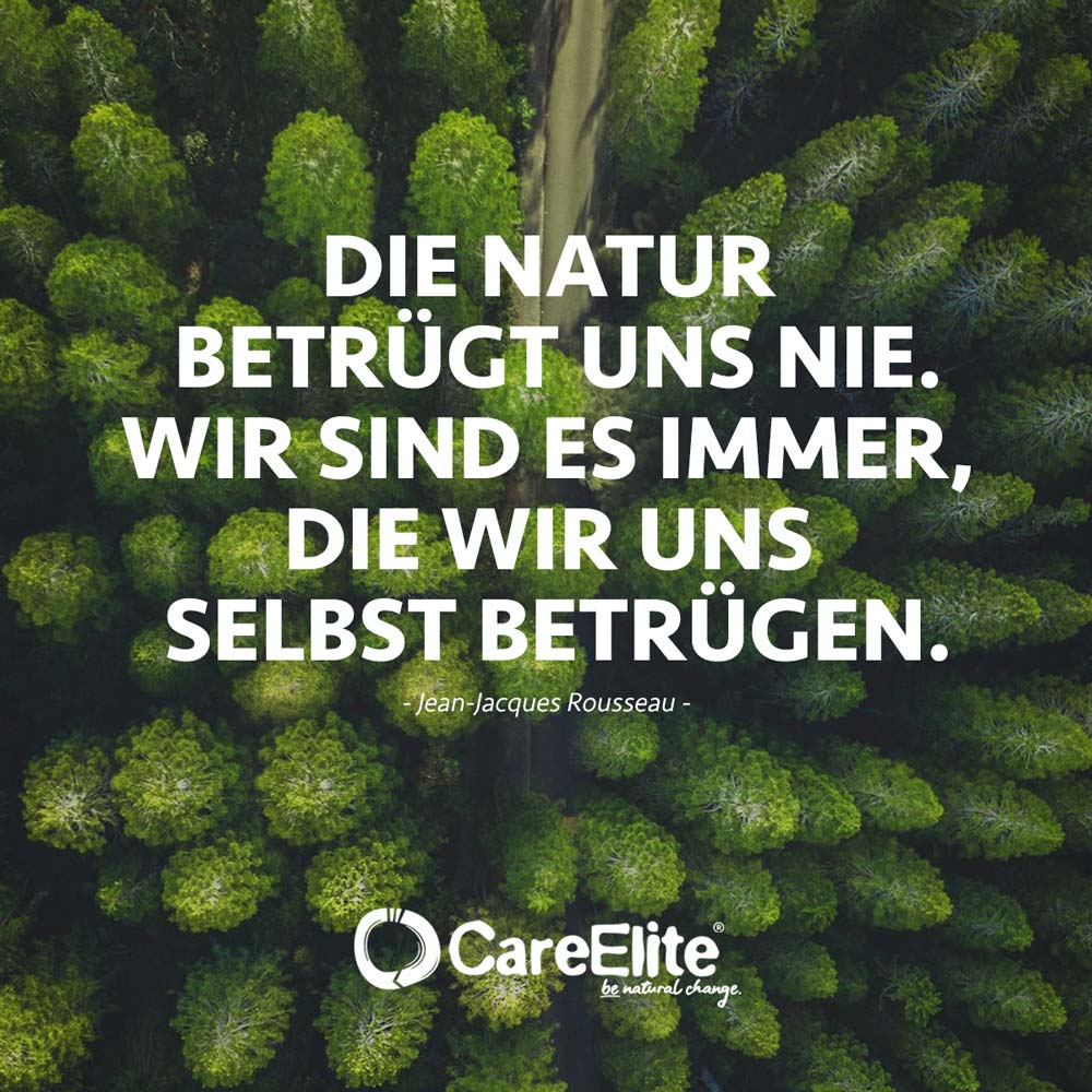 Natur betrügt uns nie - Rousseau Umwelt Zitat