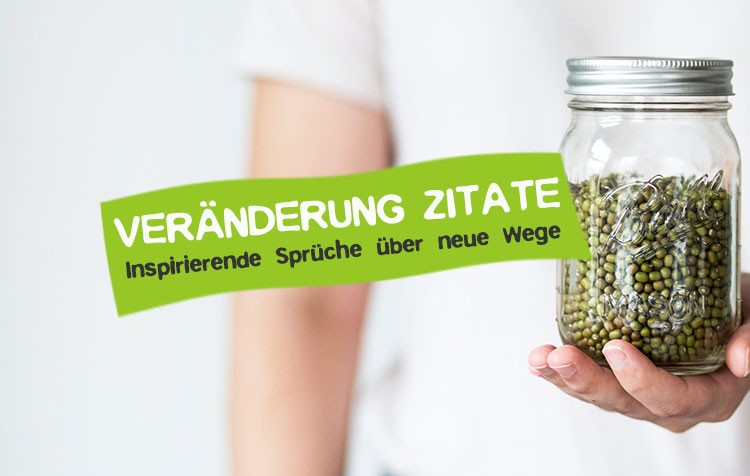 61 Veranderung Zitate Spruche Uber Neue Wege Careelite
